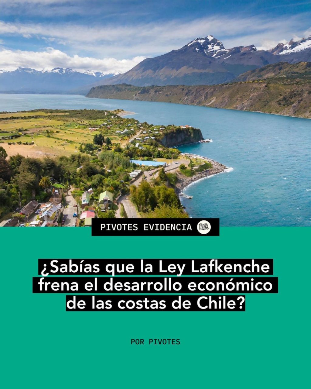 ¿Sabías que la Ley Lafkenche frena el desarrollo económico de las costas de Chile?